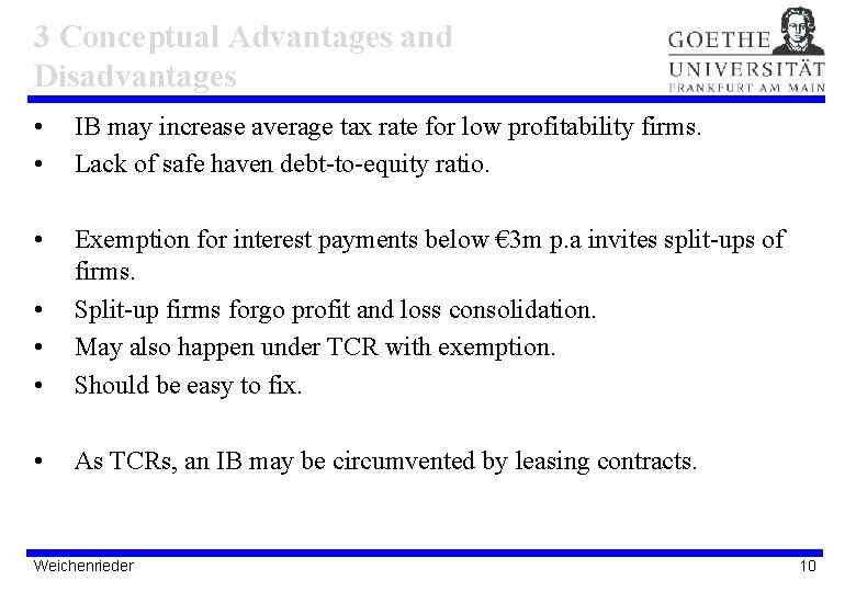 3 Conceptual Advantages and Disadvantages • • IB may increase average tax rate for