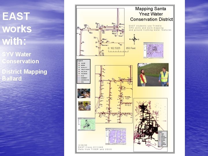 EAST works with: SYV Water Conservation District Mapping Ballard 