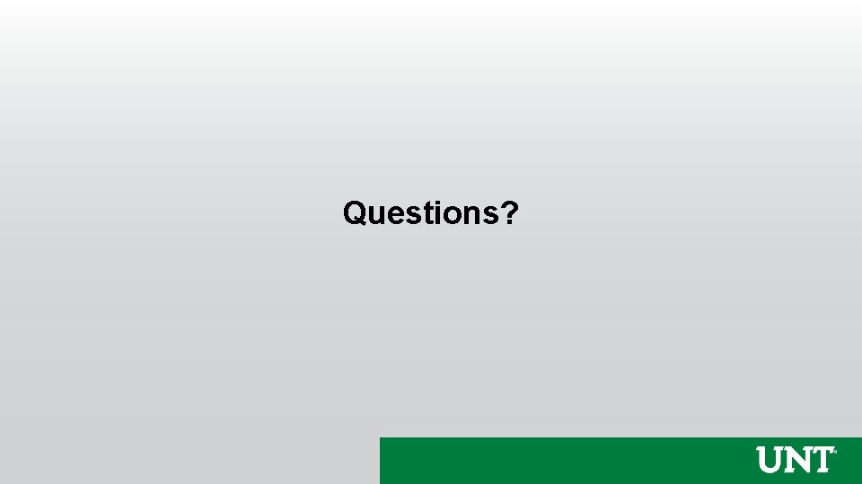 Questions? 
