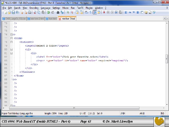 Output from showform. php script (i. e. , the processed data from the form)