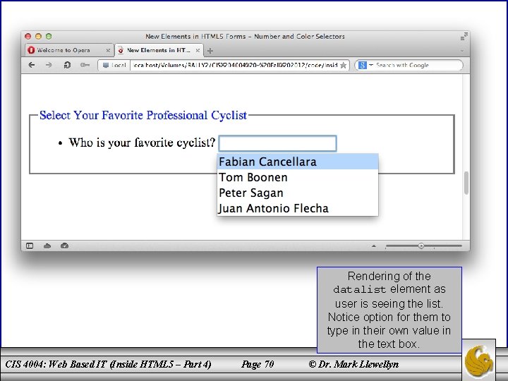 Rendering of the datalist element as user is seeing the list. Notice option for