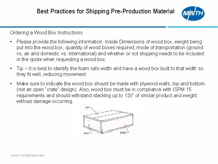 Best Practices for Shipping Pre-Production Material Ordering a Wood Box Instructions • Please provide