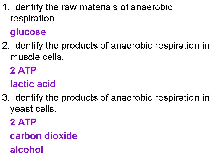 1 Identify the raw materials of photosynthesis carbon