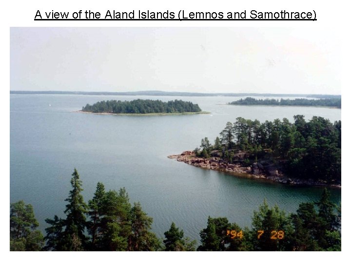 A view of the Aland Islands (Lemnos and Samothrace) 
