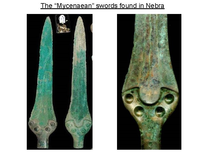 The “Mycenaean” swords found in Nebra 