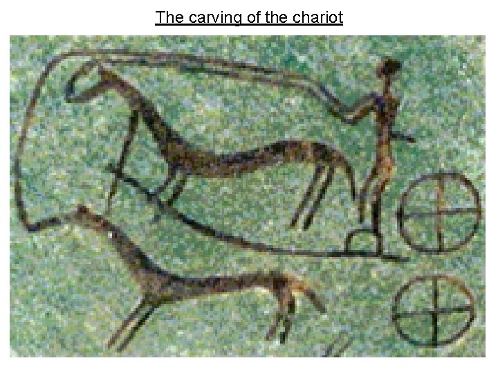 The carving of the chariot 