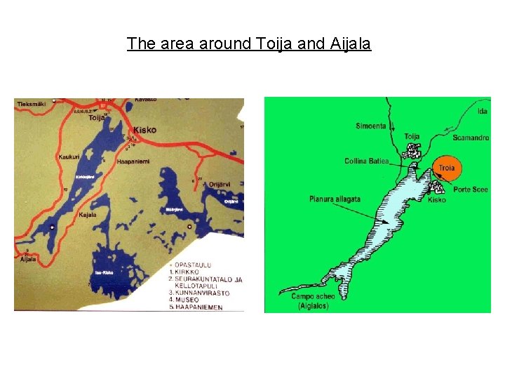 The area around Toija and Aijala 