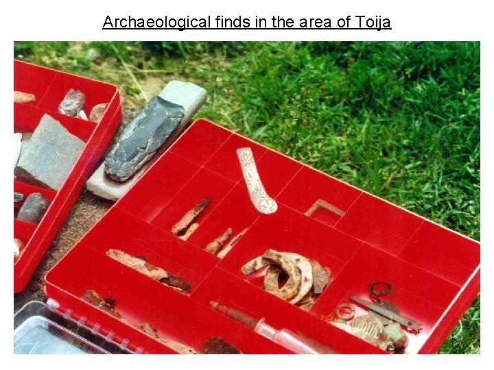Archaeological finds in the area of Toija 