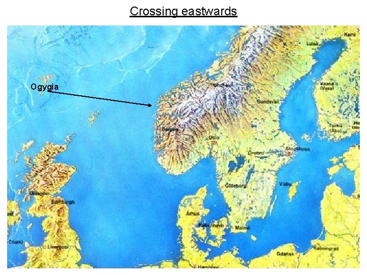 Crossing eastwards Ogygia 