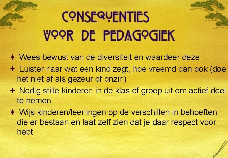  Wees bewust van de diversiteit en waardeer deze Luister naar wat een kind