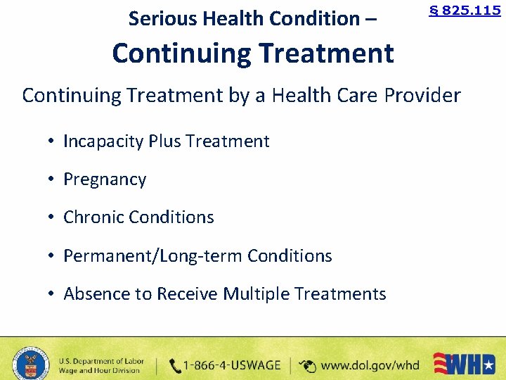 Serious Health Condition – § 825. 115 Continuing Treatment by a Health Care Provider