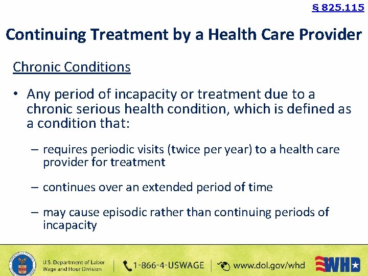 § 825. 115 Continuing Treatment by a Health Care Provider Chronic Conditions • Any