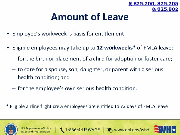 § 825. 200, 825. 205 & 825. 802 Amount of Leave • Employee’s workweek