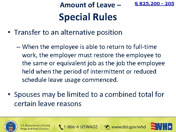 Amount of Leave – § 825. 200 - 205 Special Rules • Transfer to