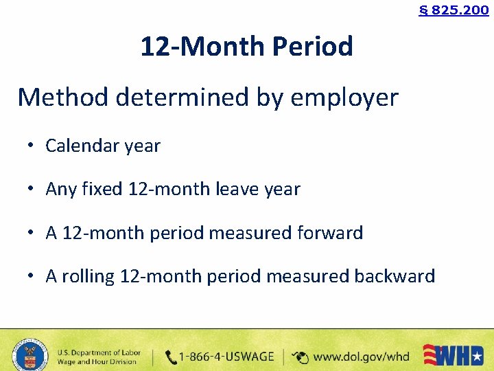 § 825. 200 12 -Month Period Method determined by employer • Calendar year •