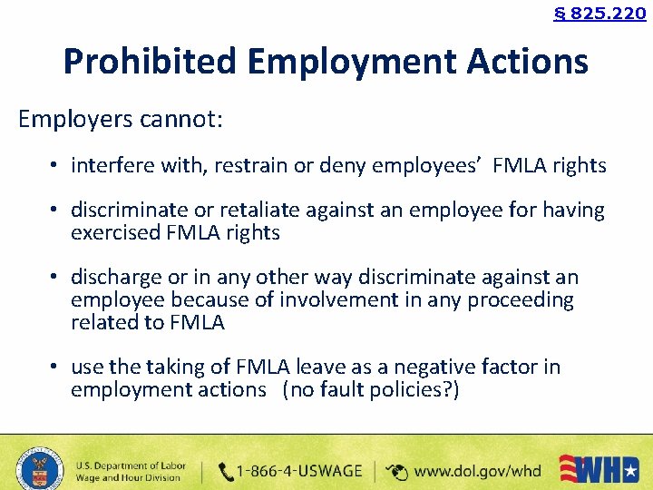 § 825. 220 Prohibited Employment Actions Employers cannot: • interfere with, restrain or deny