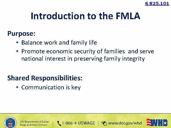 § 825. 101 Introduction to the FMLA Purpose: • Balance work and family life