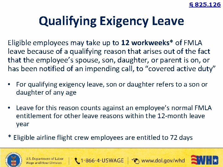 § 825. 126 Qualifying Exigency Leave Eligible employees may take up to 12 workweeks*