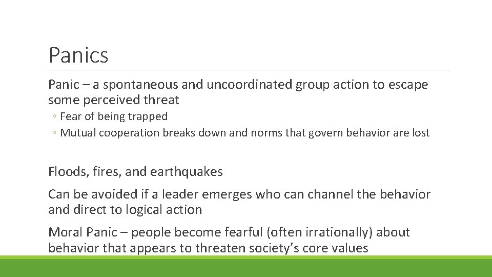 Panics Panic – a spontaneous and uncoordinated group action to escape some perceived threat