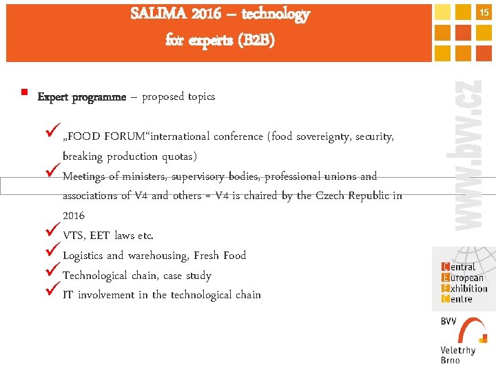 SALIMA 2016 – technology for experts (B 2 B) § Expert programme – proposed