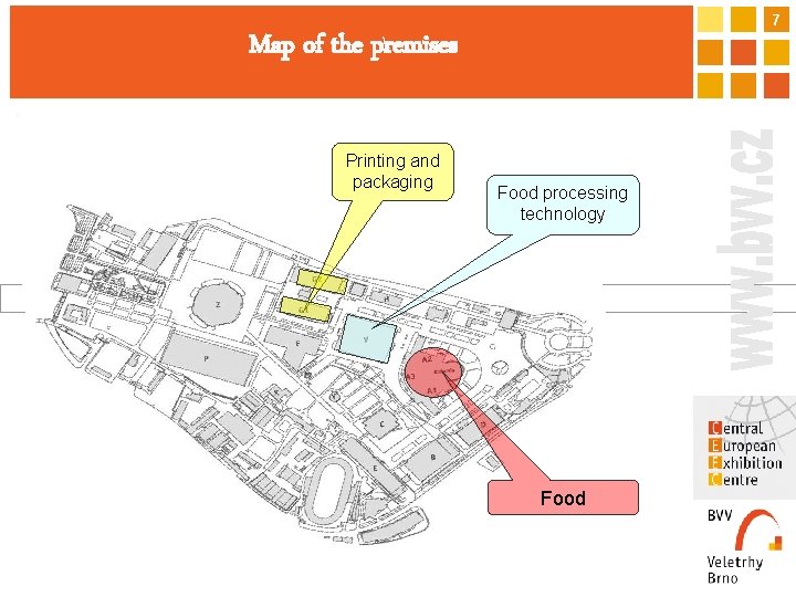 7 Map of the premises o Printing and packaging Food processing technology Food 
