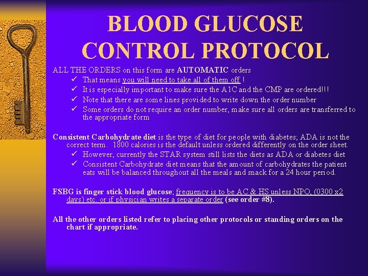 BLOOD GLUCOSE CONTROL PROTOCOL ALL THE ORDERS on this form are AUTOMATIC orders ü