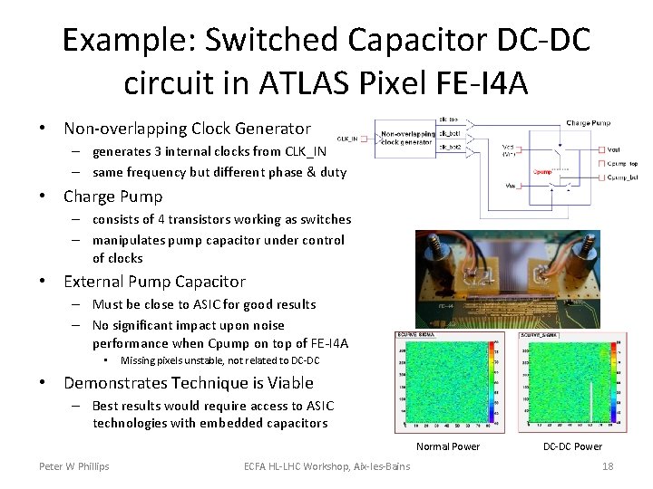 Example: Switched Capacitor DC-DC circuit in ATLAS Pixel FE-I 4 A • Non-overlapping Clock