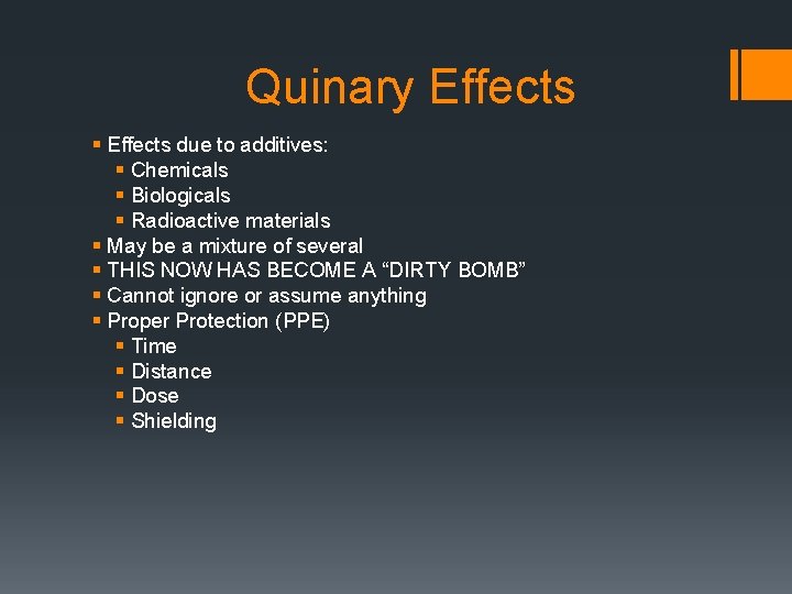 Quinary Effects § Effects due to additives: § Chemicals § Biologicals § Radioactive materials