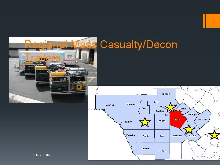 Regional Mass Casualty/Decon Trailers STRAC. ORG 