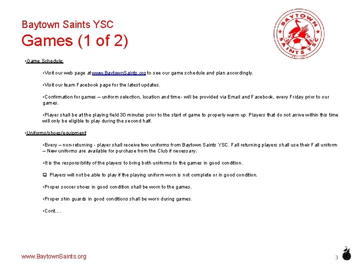 Baytown Saints YSC Games (1 of 2) • Game Schedule: • Visit our web