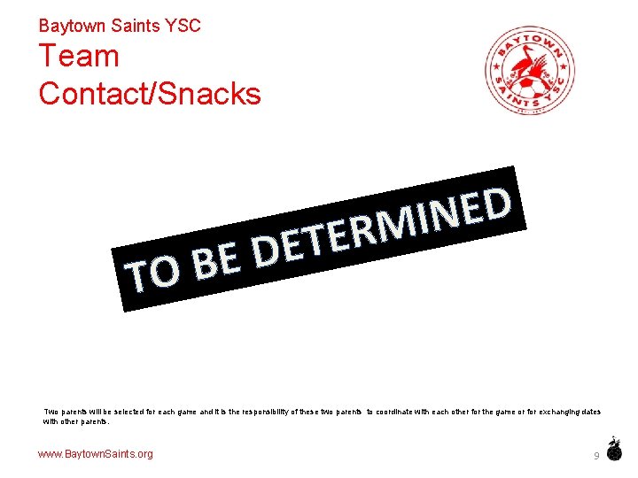 Baytown Saints YSC Team Contact/Snacks D E N I M R E T E