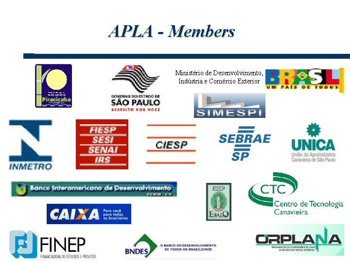 APLA - Members Ministério de Desenvolvimento, Indústria e Comércio Exterior 10/3/2020 