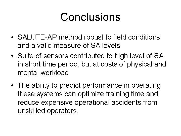 Conclusions • SALUTE-AP method robust to field conditions and a valid measure of SA