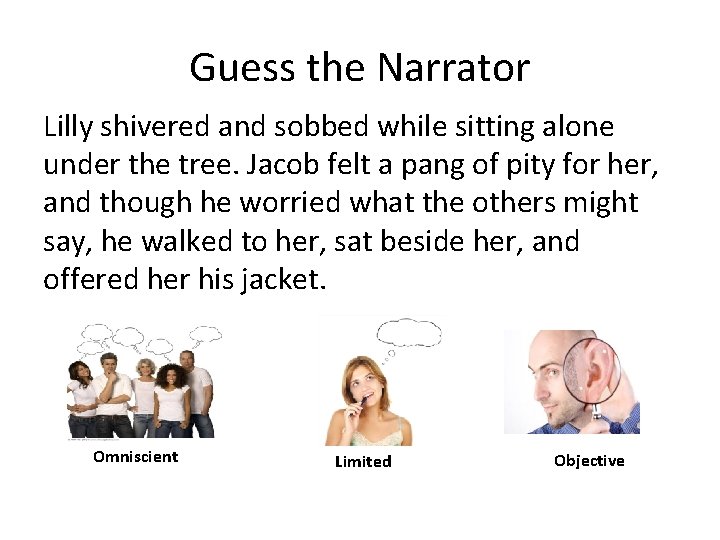 Guess the Narrator Lilly shivered and sobbed while sitting alone under the tree. Jacob