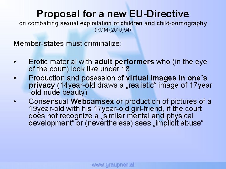 Proposal for a new EU-Directive on combatting sexual exploitation of children and child-pornography (KOM