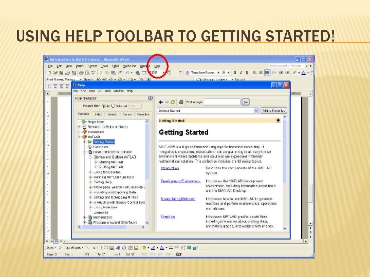 USING HELP TOOLBAR TO GETTING STARTED! 