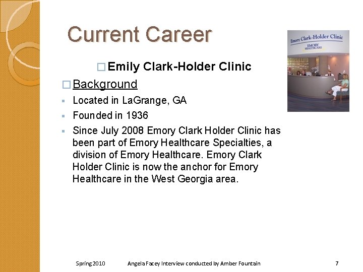 Current Career � Emily Clark-Holder Clinic � Background Located in La. Grange, GA §