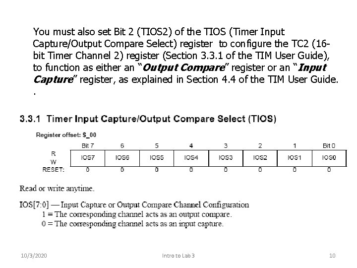 You must also set Bit 2 (TIOS 2) of the TIOS (Timer Input Capture/Output