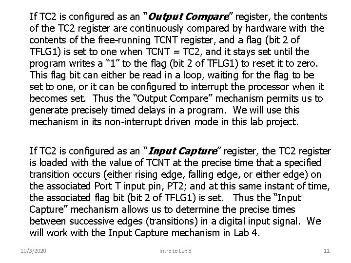 If TC 2 is configured as an “Output Compare” register, the contents of the