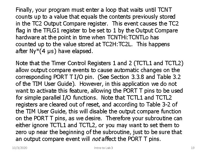 Finally, your program must enter a loop that waits until TCNT counts up to