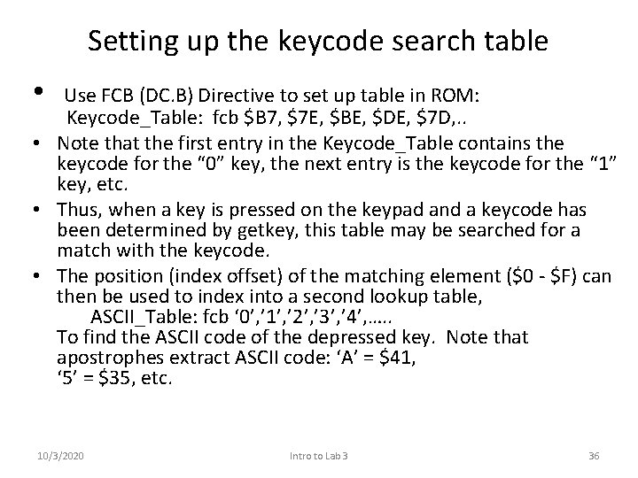 Setting up the keycode search table • Use FCB (DC. B) Directive to set