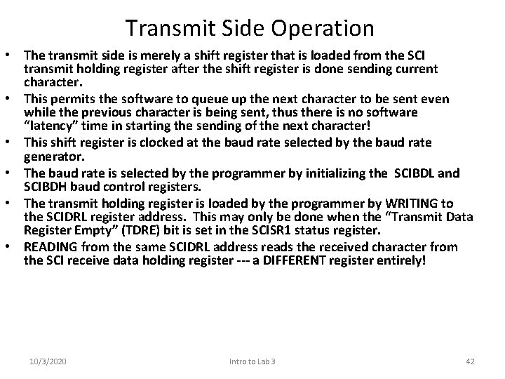 Transmit Side Operation • The transmit side is merely a shift register that is