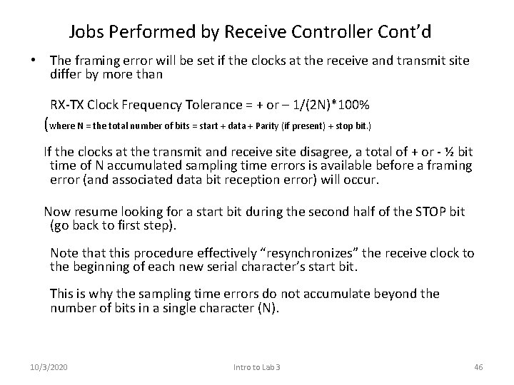 Jobs Performed by Receive Controller Cont’d • The framing error will be set if