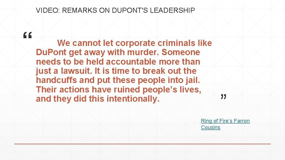 VIDEO: REMARKS ON DUPONT'S LEADERSHIP let corporate criminals like “ Du. Pont. Wegetcannot away