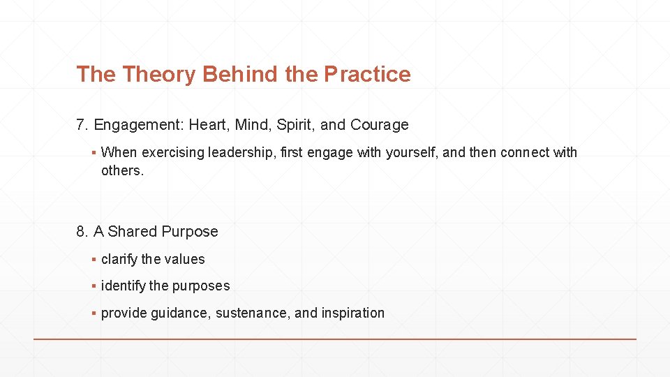 The Theory Behind the Practice 7. Engagement: Heart, Mind, Spirit, and Courage ▪ When