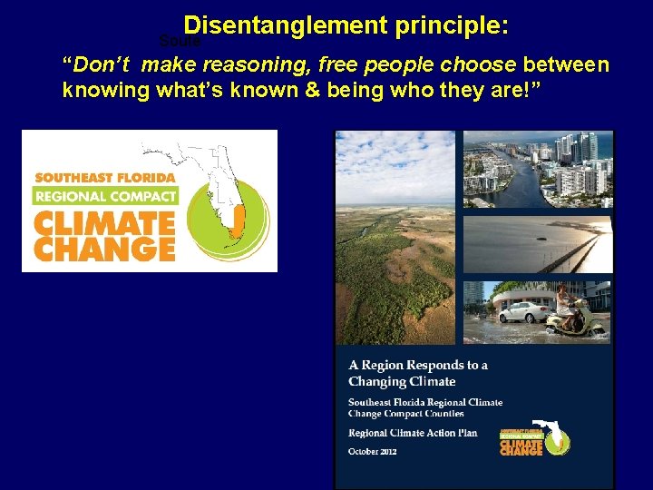 Disentanglement principle: Soute “Don’t make reasoning, free people choose between knowing what’s known &