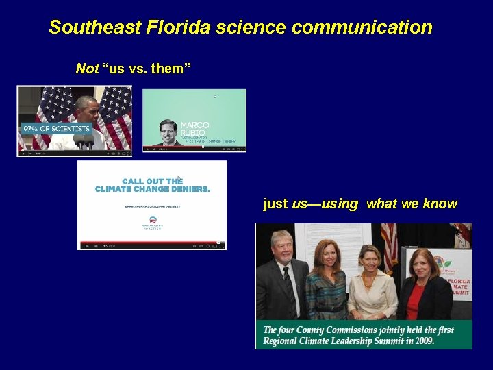 Southeast Florida science communication Not “us vs. them” just us—using what we know 
