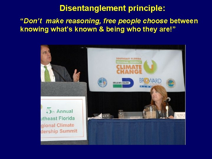 Disentanglement principle: “Don’t make reasoning, free people choose between knowing what’s known & being