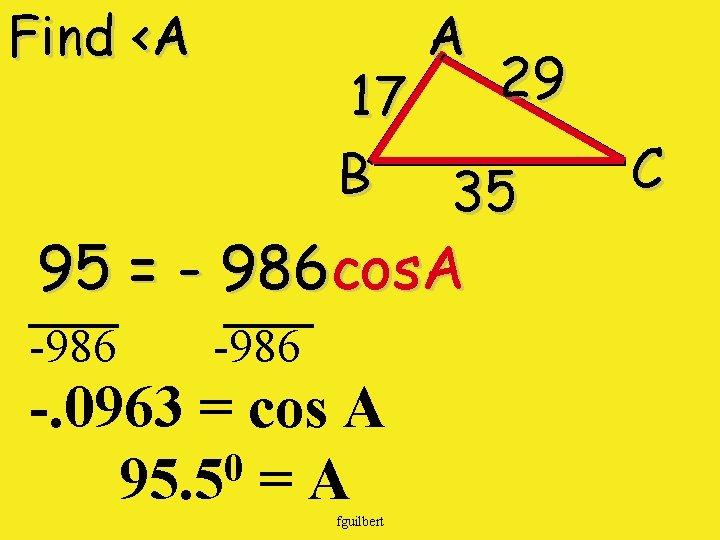 Find <A A 17 B 35 95 = 986 cos. A ___ -986 29