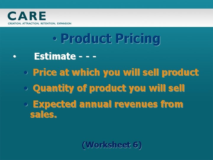  • Product Pricing • Estimate - - - • Price at which you